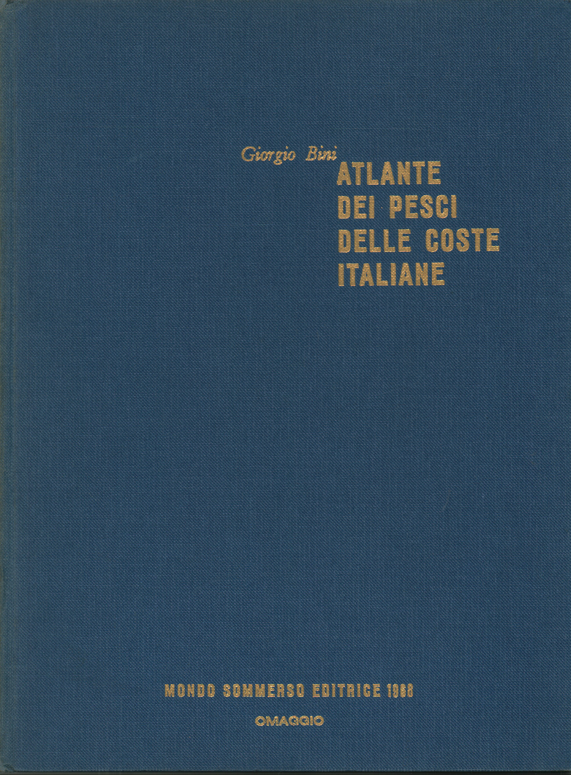 Atlas des poissons des côtes italiennes Volume VI, Giorgio Bini