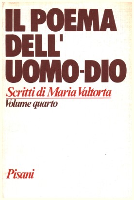 Il Poema dell'Uomo-Dio Volume 4. Il secondo anno di vita pubblica (parte seconda)