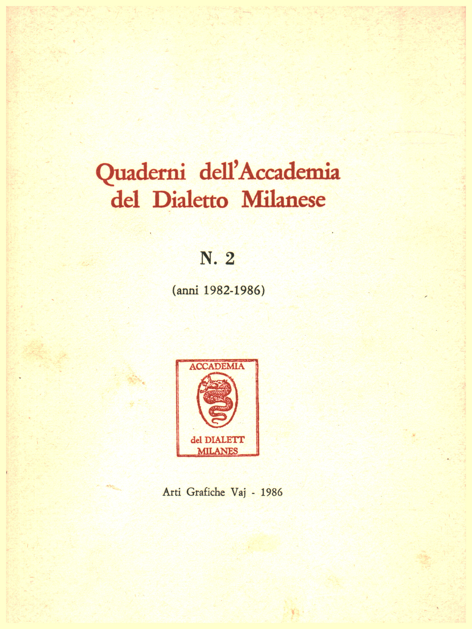 Quaderni dell'accademia del Dialecto Milanés N. 2, s.una.