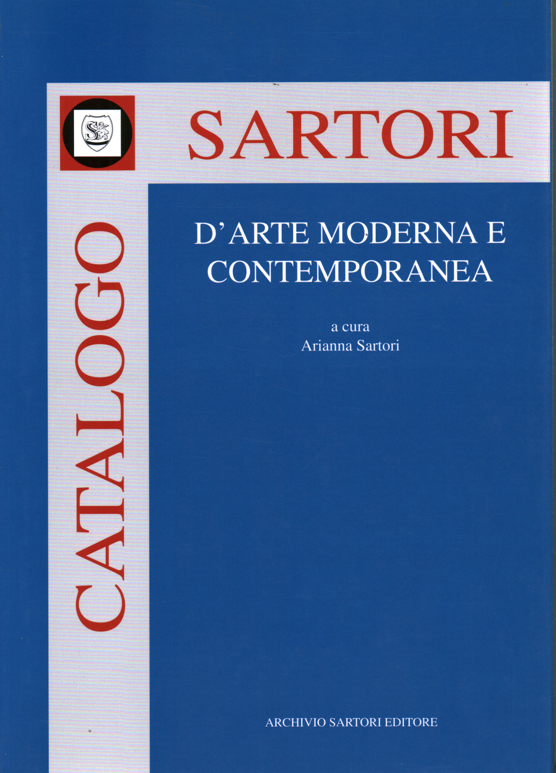 Catalogo Sartori d arte moderna e contemporanea, s.a.