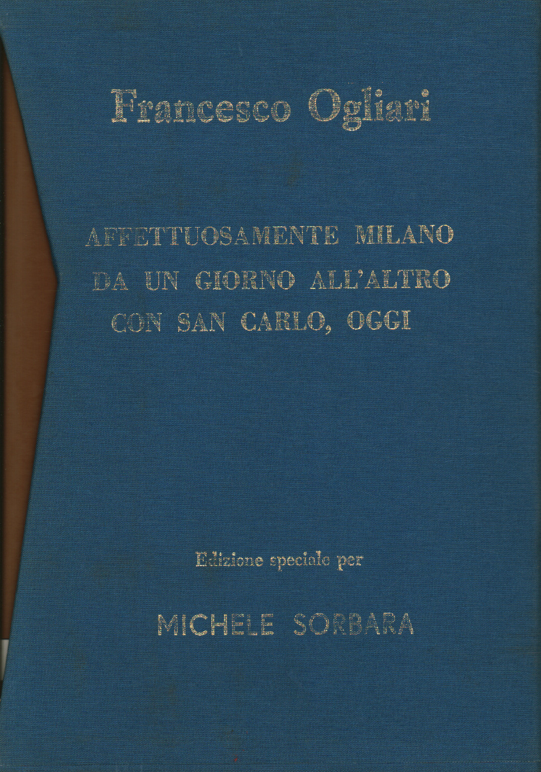 Affectionately Milan. From one day to another. C, s.a.