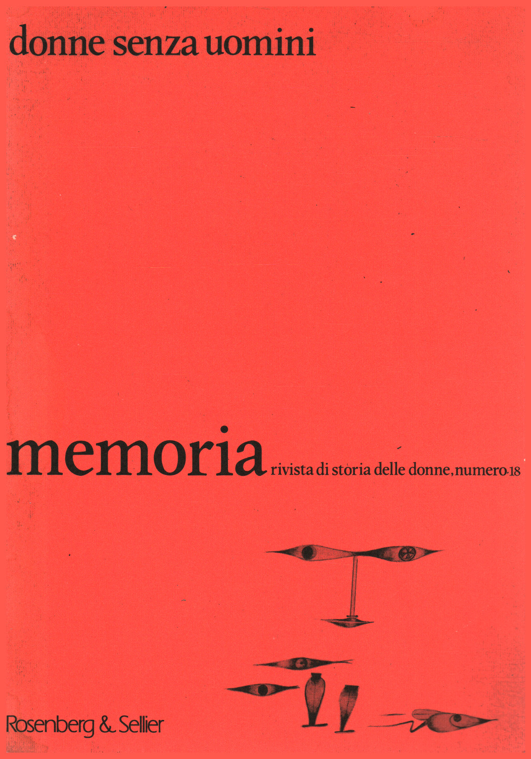 Memoria numero 18 (3,1986). Donne senza uomini, s.a.