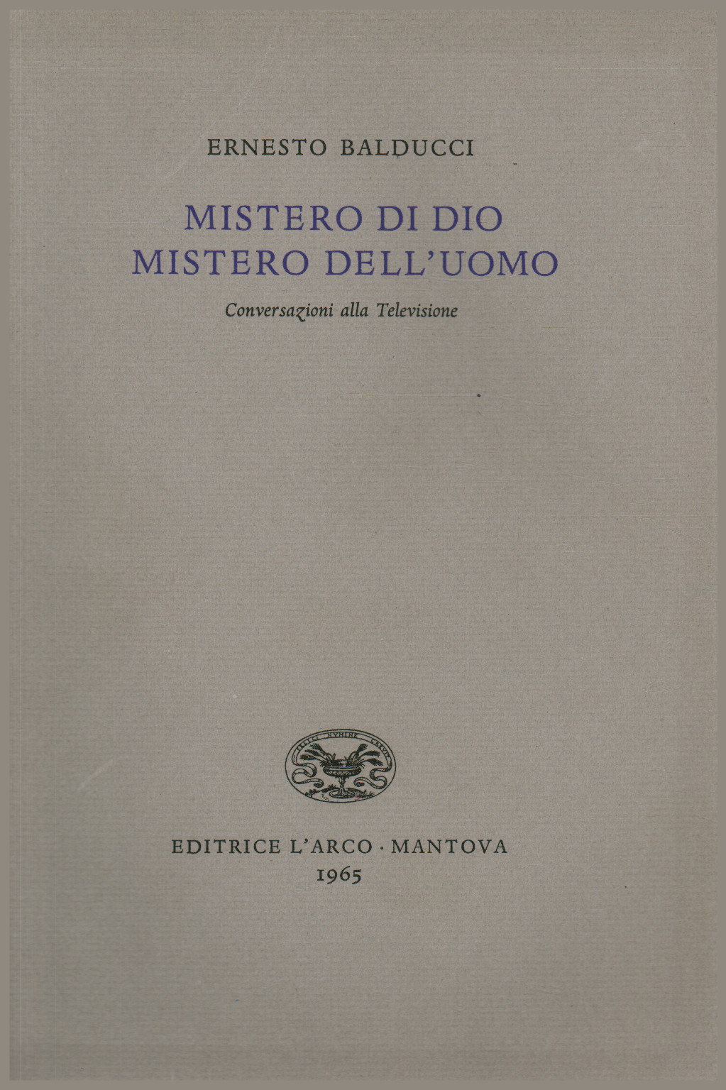 Mistero di Dio mistero dell uomo, s.a.