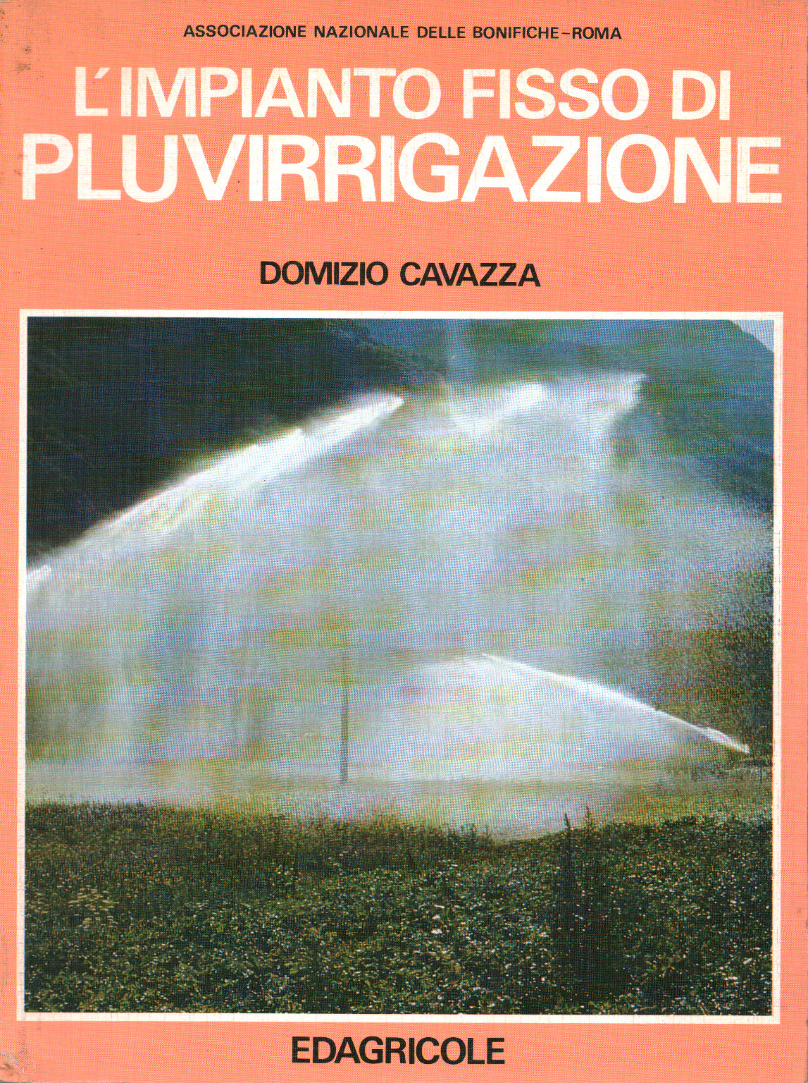 L'impianto fisso di pluvirrigazione, s.a.