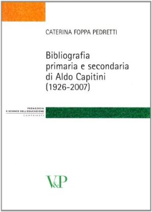 Bibliography primary and secondary Aldo Capitin, s.a.