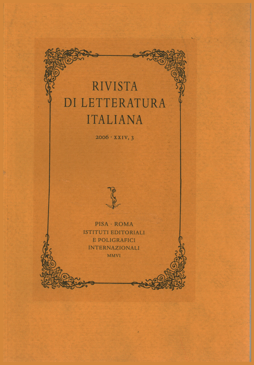 La revue de la littérature italienne, 2006,XXIV,3, s.un.