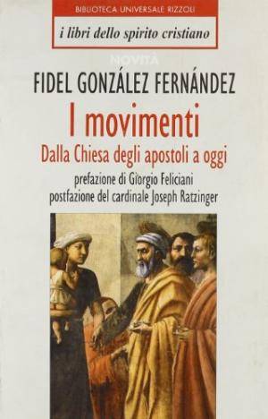 Los movimientos. De la Iglesia de los Apóstoles hasta hoy., Fidel González Fernández