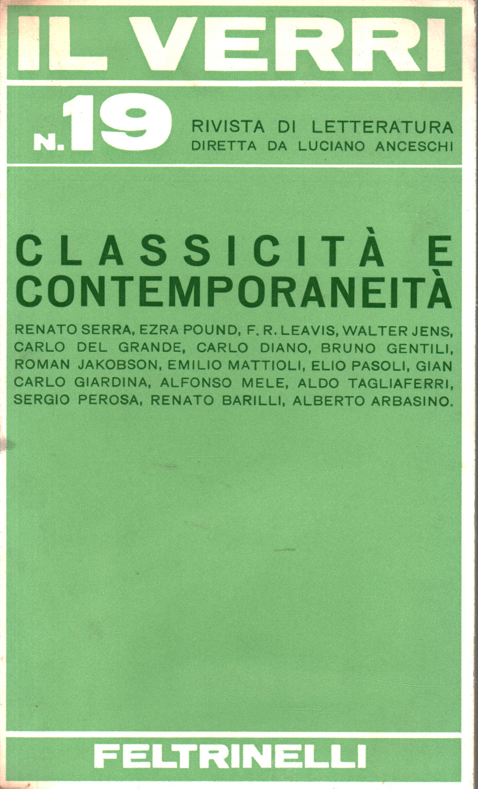 Die Verri Nr. 19. Klassizismus und Zeitgenossenschaft, Luciano Anceschi Emilio Mattioli