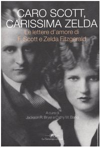 Lieber Scott, liebste Zelda, Jackson R. Bryer, Cathy W. Barks