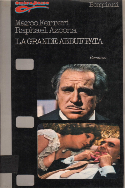 La grande bouffe, Marco Ferreri, Raphael Azcona