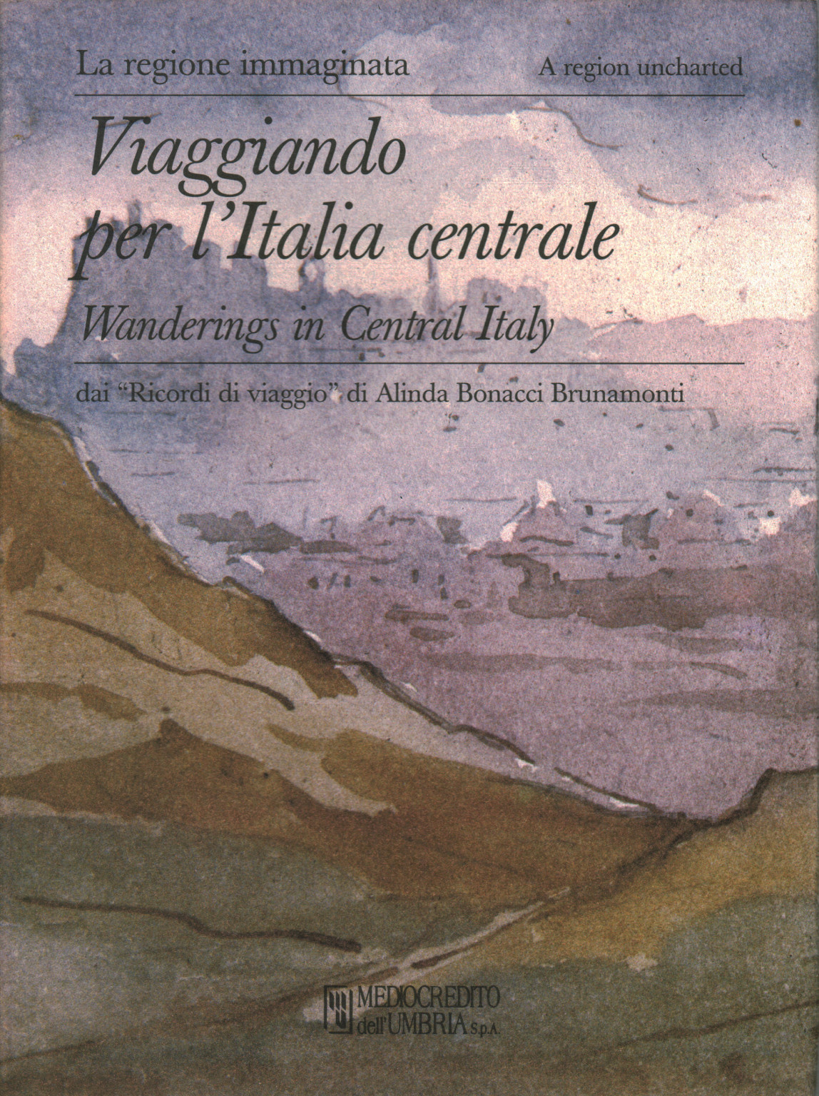 Voyage Italie/centrale / Errances dans le cen, Alinda Bonacci Brunamonti