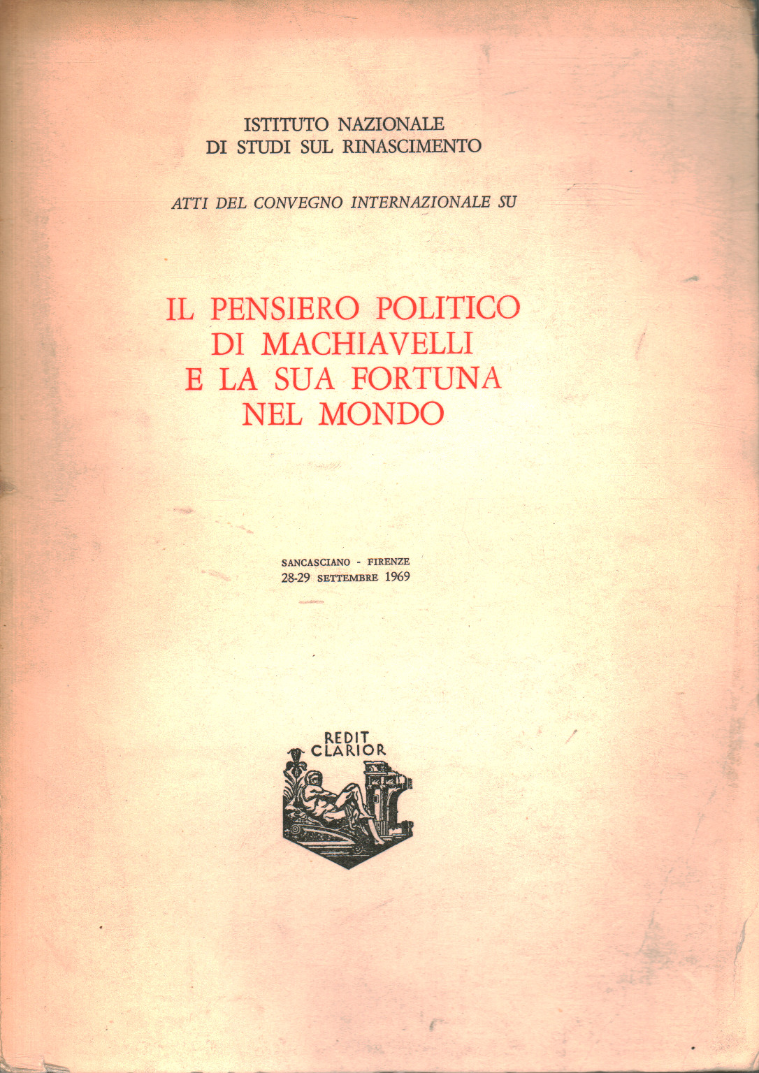 Il pensiero politico di Machiavelli e la sua fortuna nel mondo | AA.VV usato Filosofia Moderna