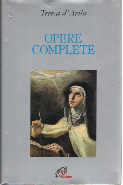 Opere complete, Teresa d Avila