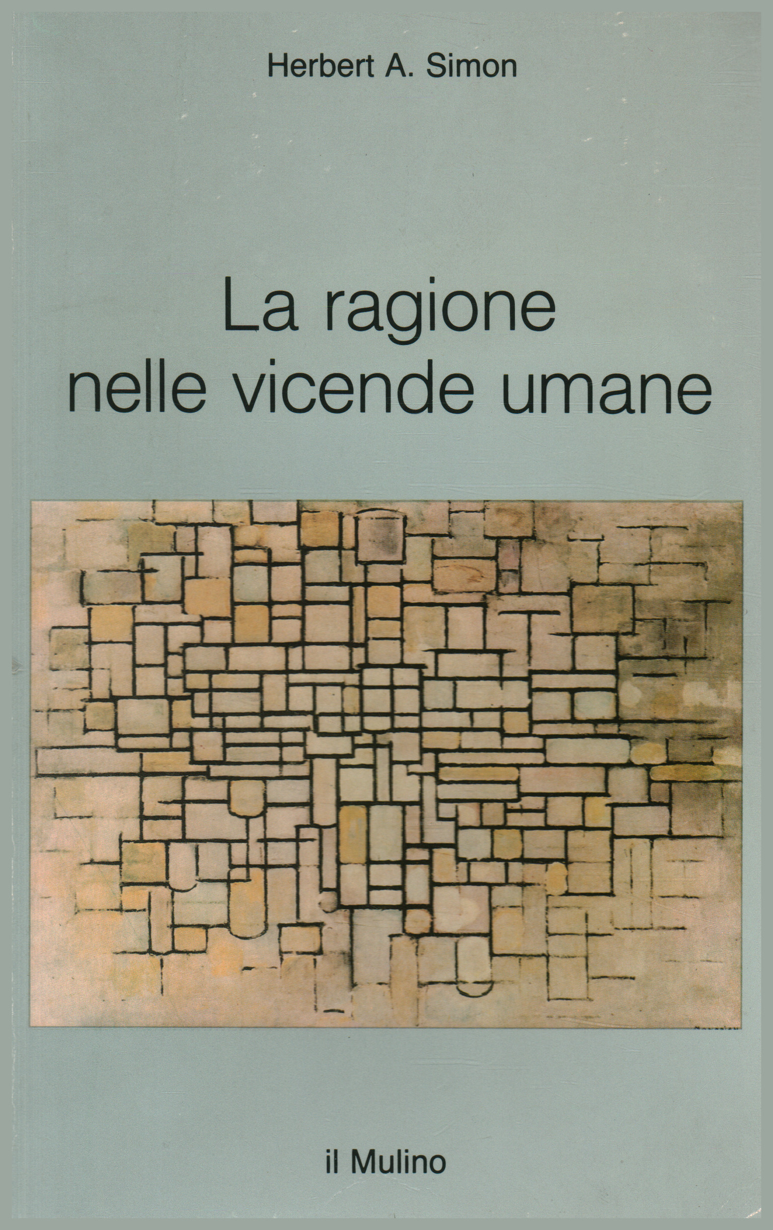 La ragione nelle vicende umane, Herbert A. Simon