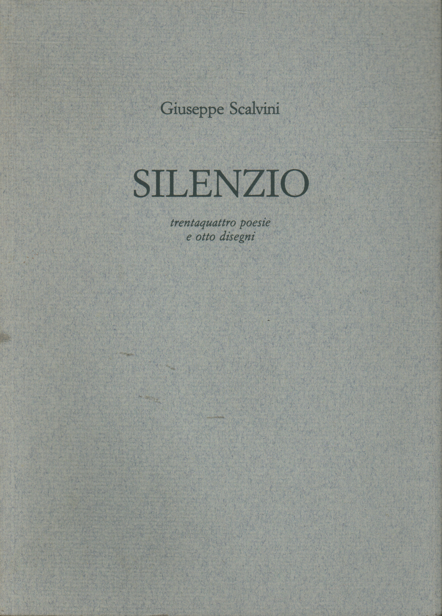 Silenzio, Giuseppe Scalvini