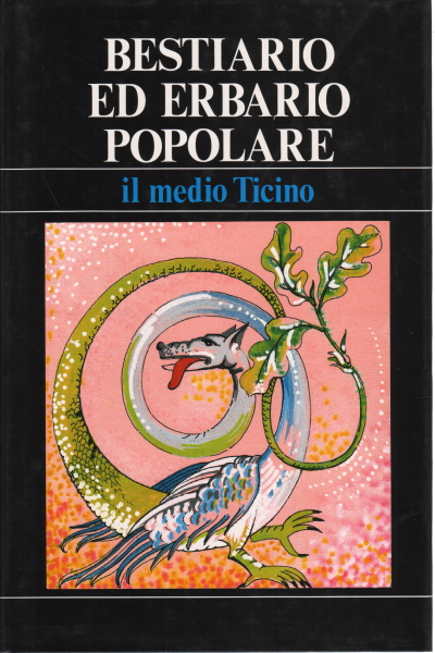 Bestiario ed erbario popolare, Angelo Belletti Angelo Jorio Alessandro Mainardi