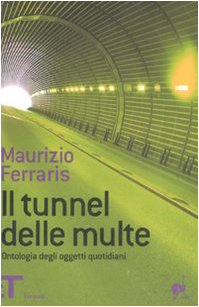 Il tunnel delle multe, Maurizio Ferraris