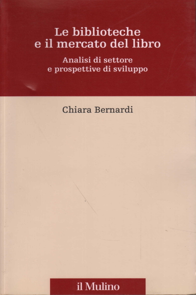 Libraries and the Book Market, Chiara Bernardi