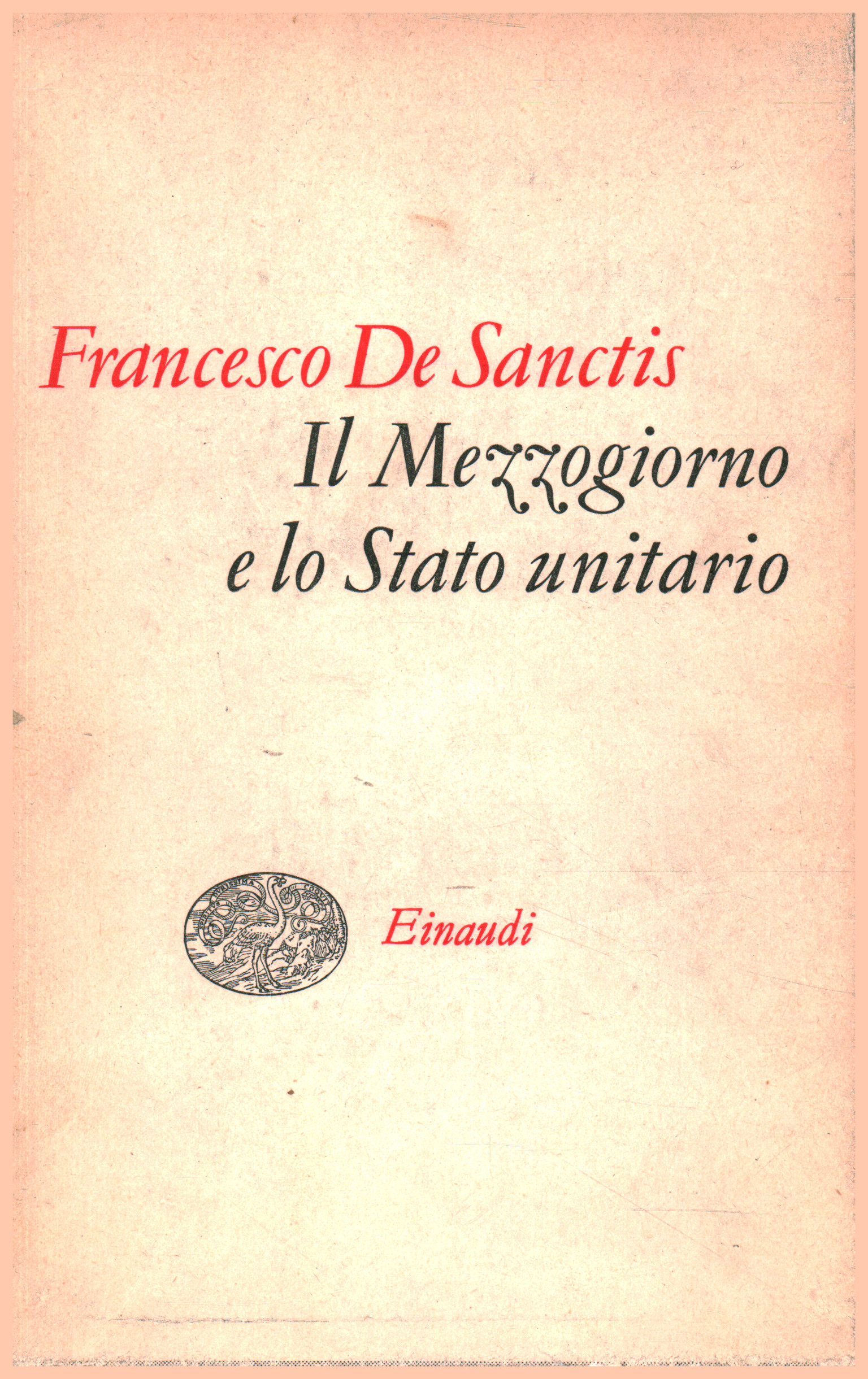 Le Sud et l'État unitaire, Francesco De Sanctis