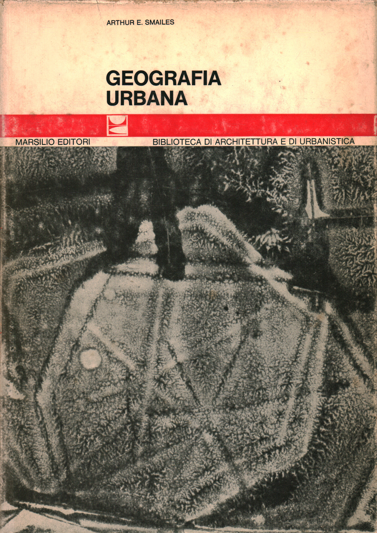 Urban geography, Arthur E. Smailes