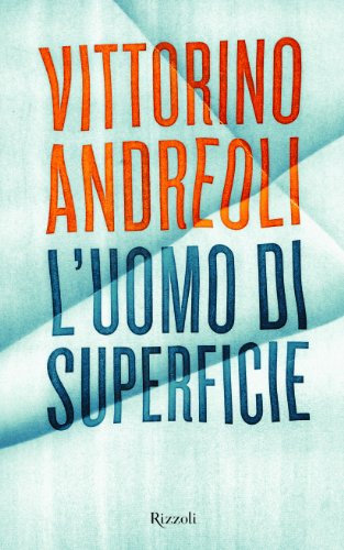 L uomo di superficie, Vittorino Andreoli