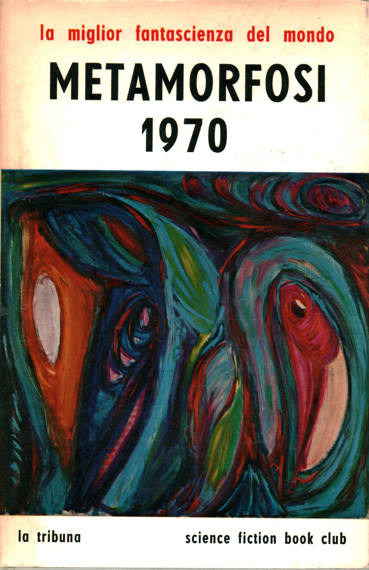 Metamorphosis 1970, herausgegeben von Donald A. Wollheilm und Terry Carr