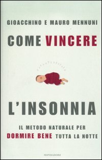 Come vincere l insonnia, Gioacchino e Mauro Mennuni