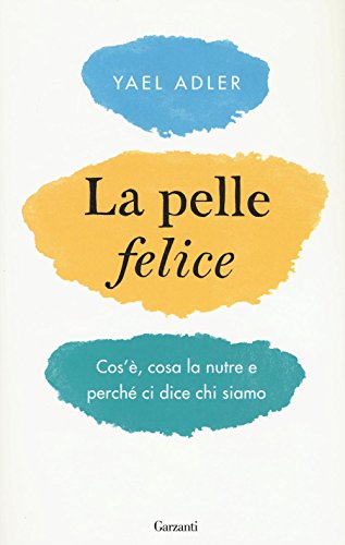 La pelle felice, Yael Adler