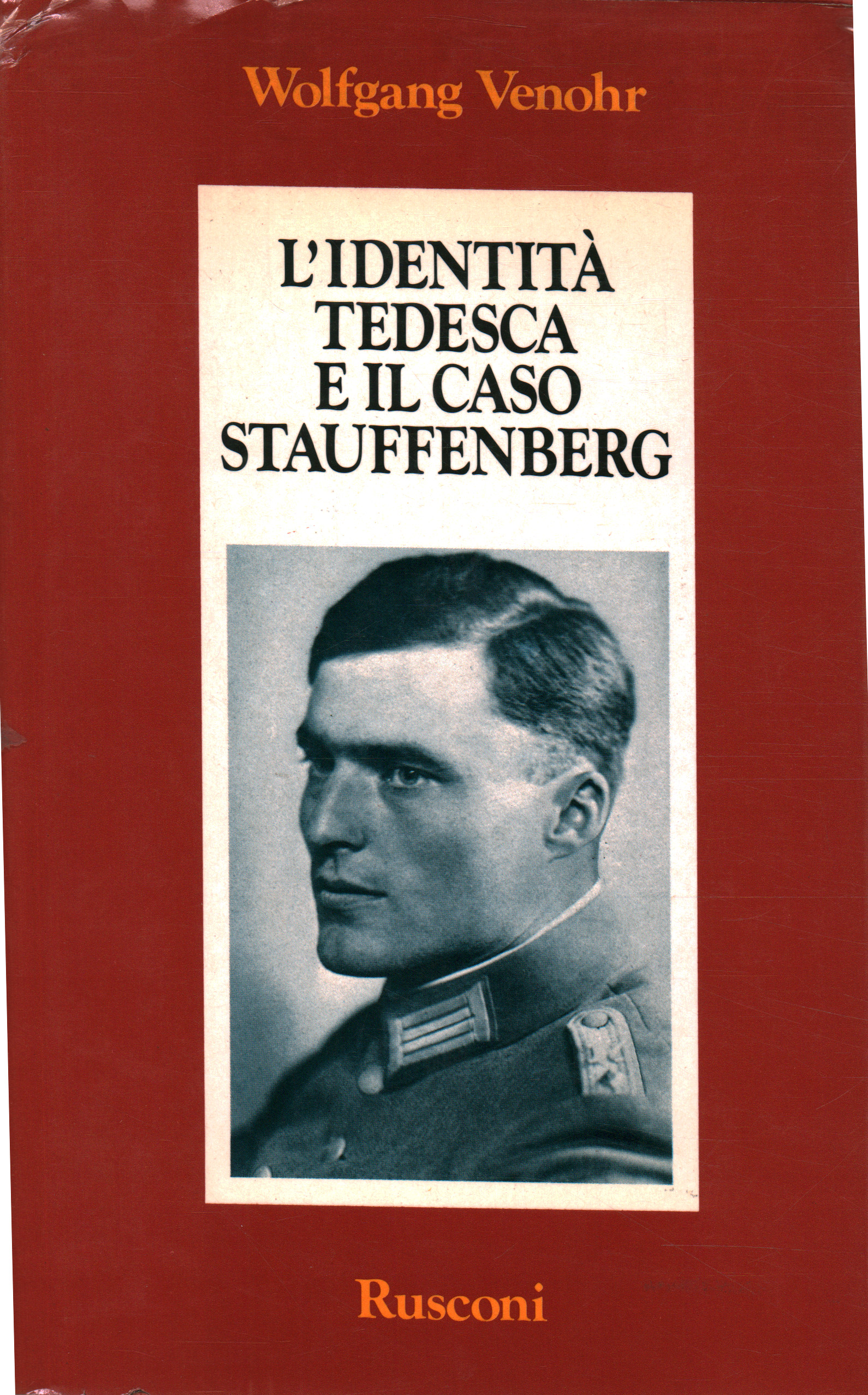 L'identità tedesca e il caso Stauffenberg, Wolfgang Venhor