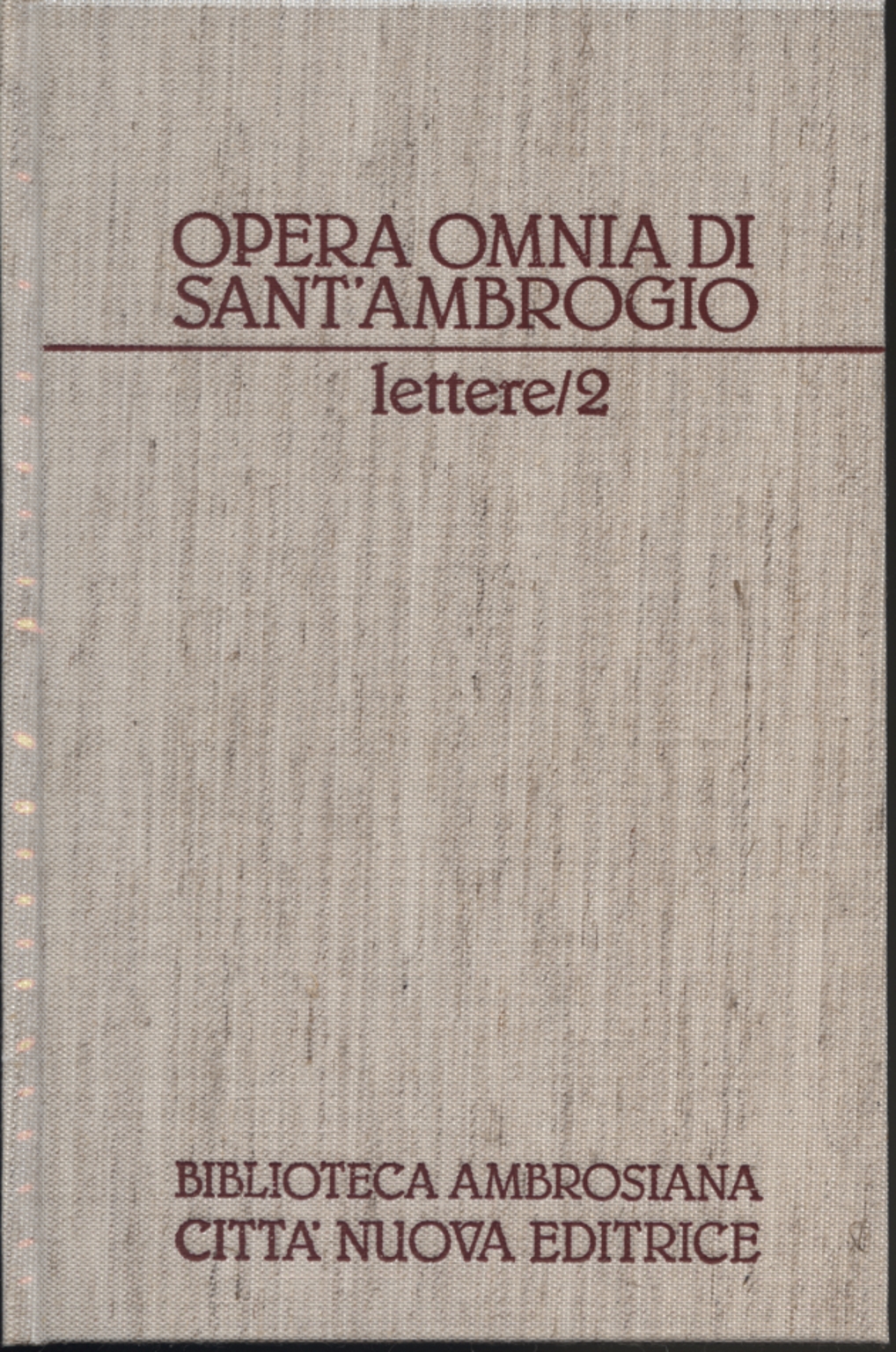 Speeches and Letters II/II: Letters (36-69), Sant'Ambrogio