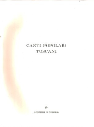 Canti popolari toscani