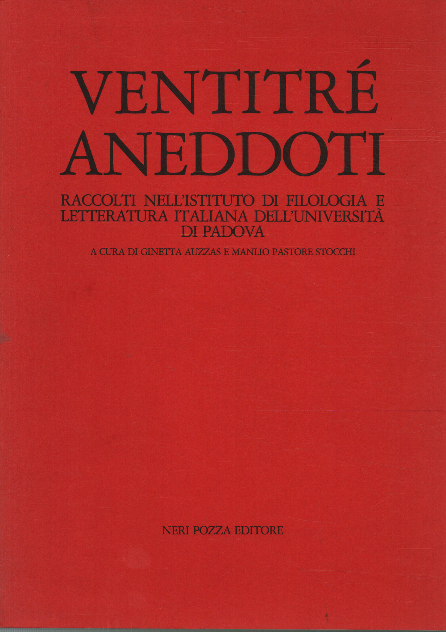 Twenty-three anecdotes, Ginetta Auzzas Manlio Pastore Stocchi