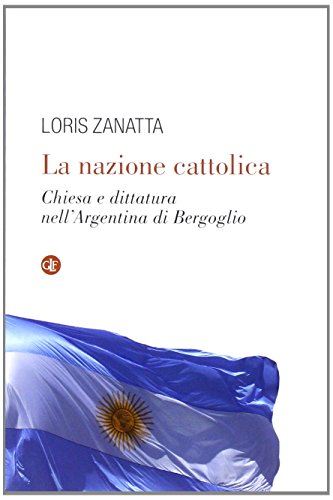 La nation catholique, Loris Zanatta