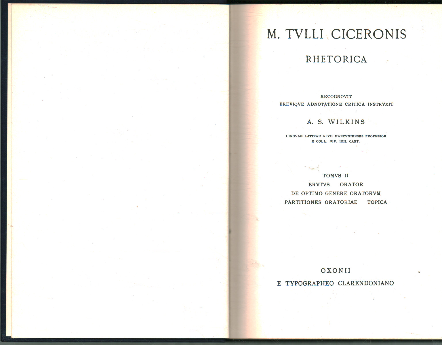 Rhétorique. Tomus II. Brutus orateur de optimo gener, M. Tulli Ciceronis