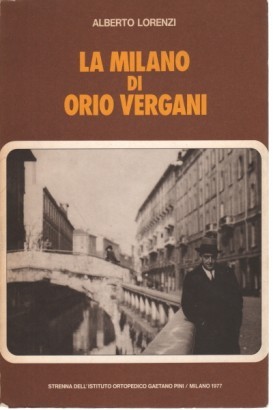 La Milano di Orio Vergani