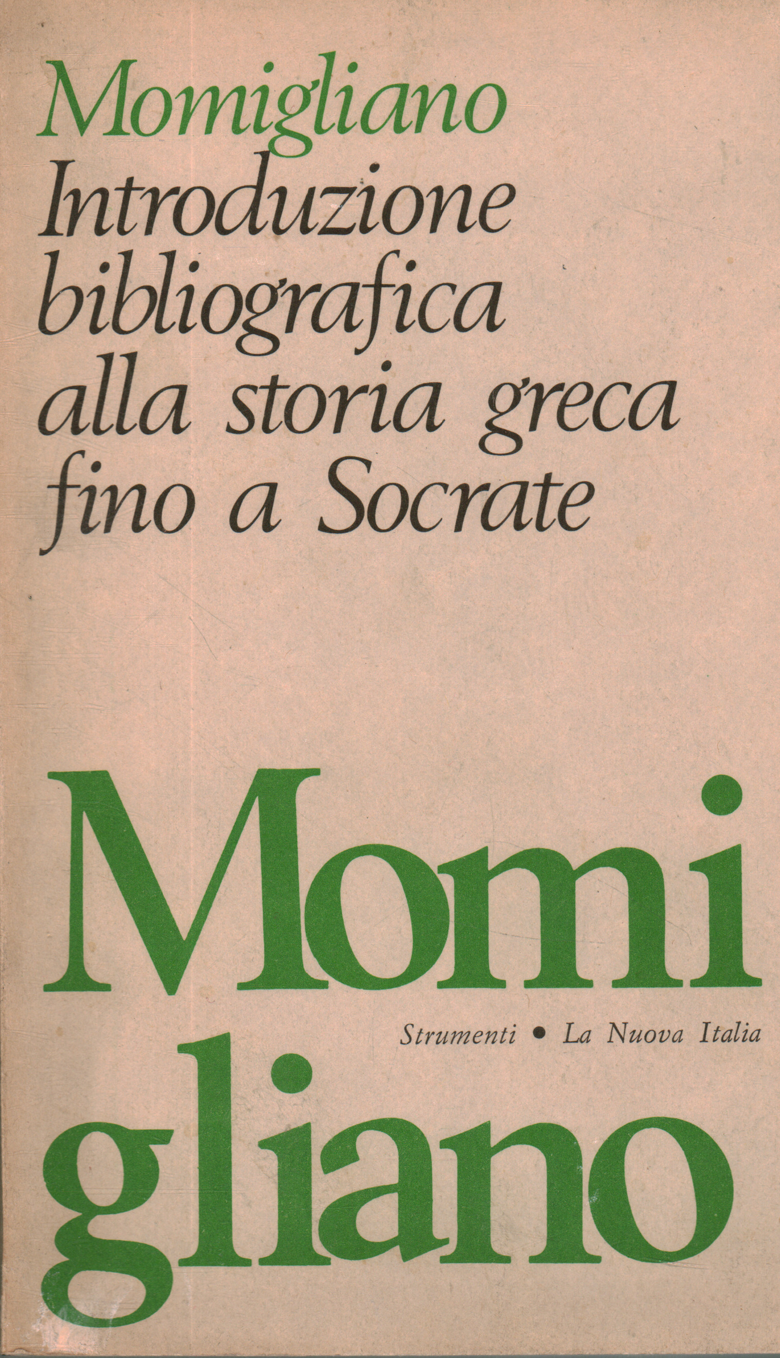 Introduzione bibliografica alla storia greca fino , Arnaldo Momigliano