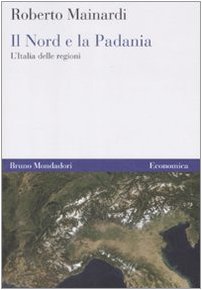 The North and Padania, Roberto Mainardi