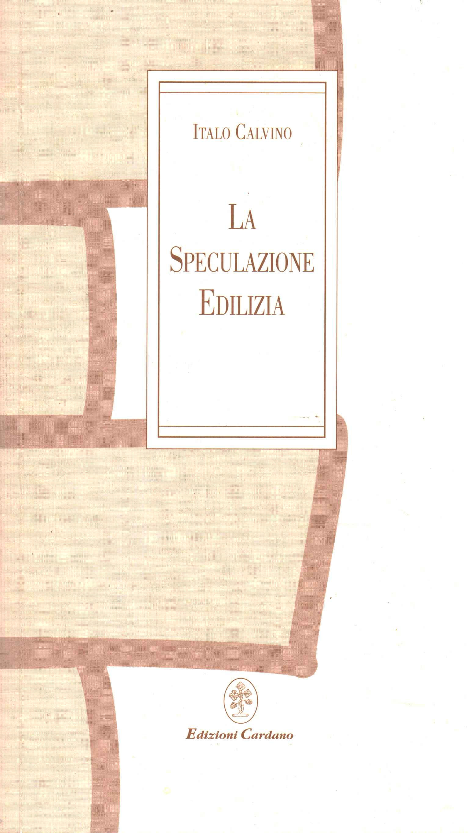 Spéculation du bâtiment, Italo Calvino