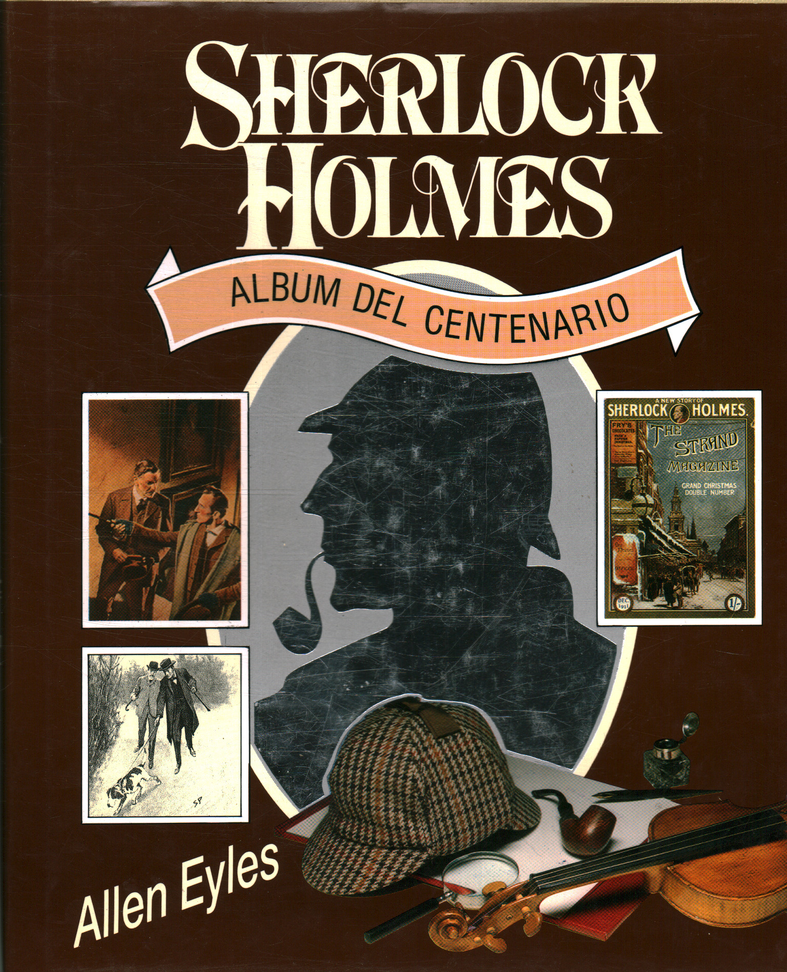 Sherlock Holmes. Álbum centenario, Allen Eyles