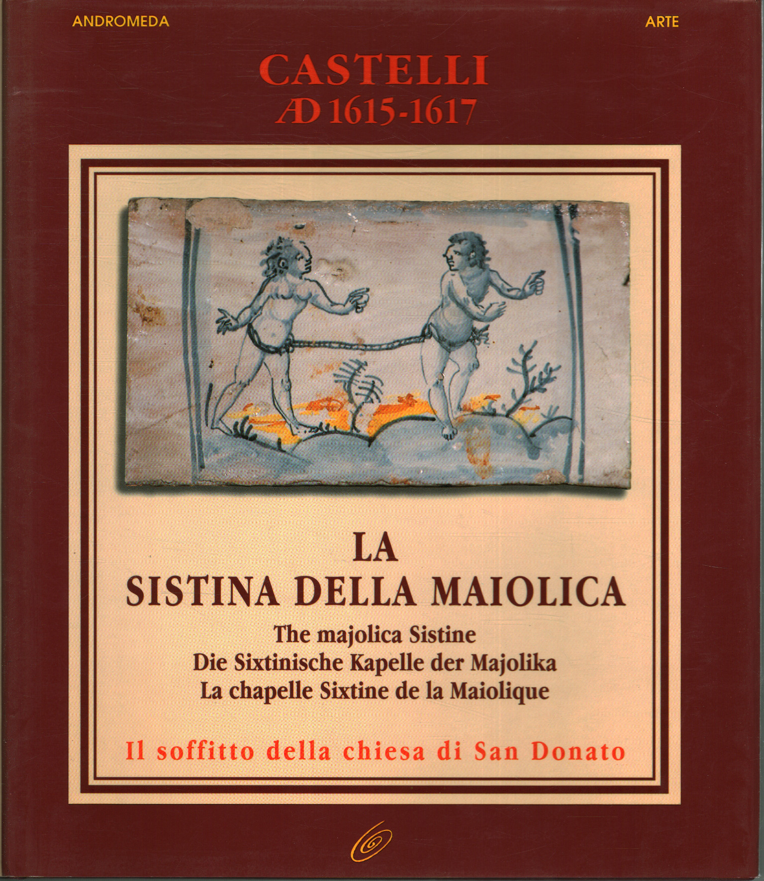 The Sistine Chapel of Majolica, AA. VV.