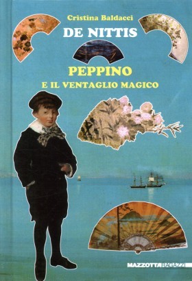 De Nittis. Peppino e il ventaglio magico