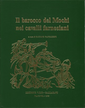 Il barocco del Mochi nei cavalli farnesiani