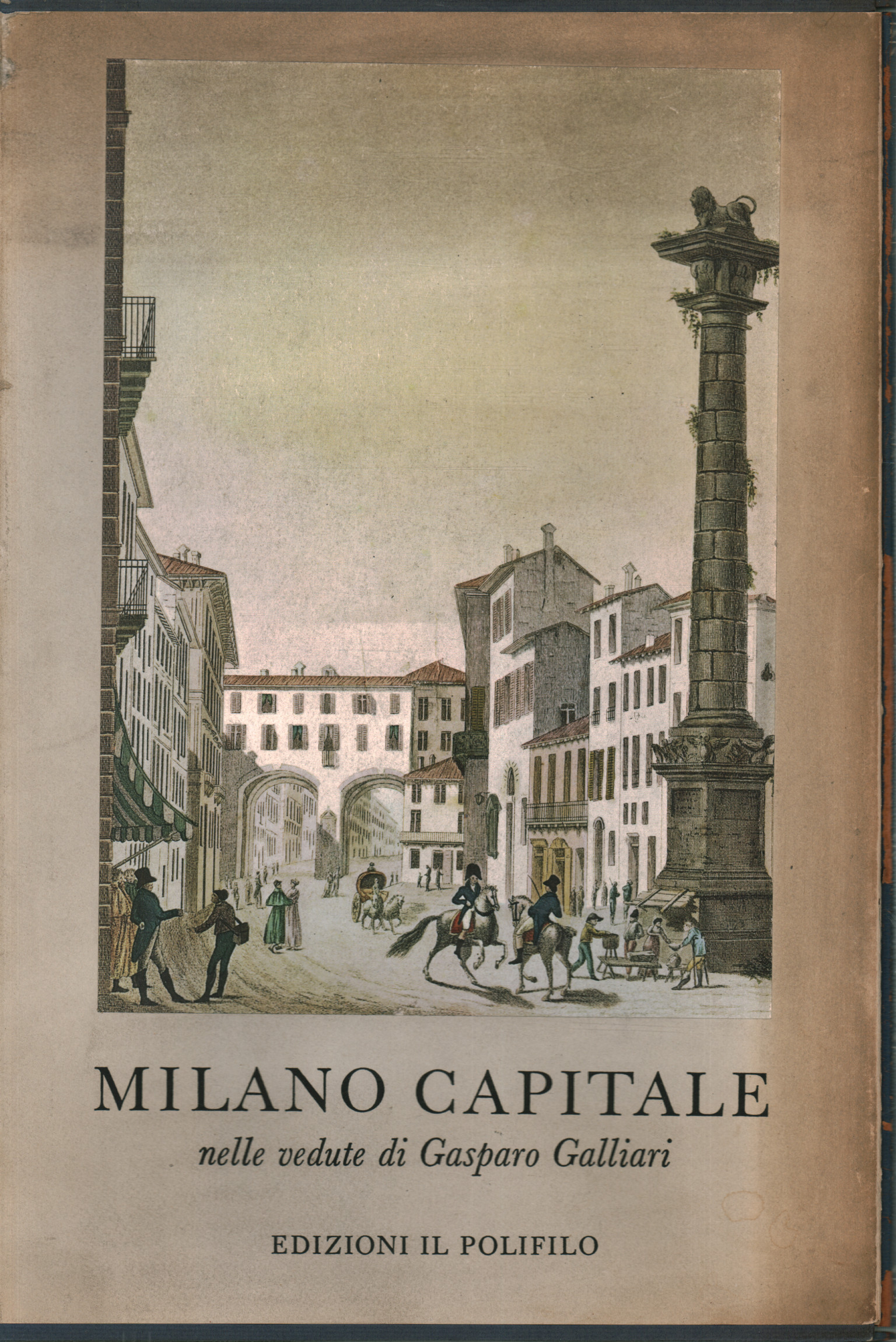 Milán la capital en las vistas de Gasparo Galliari, Dante Isella