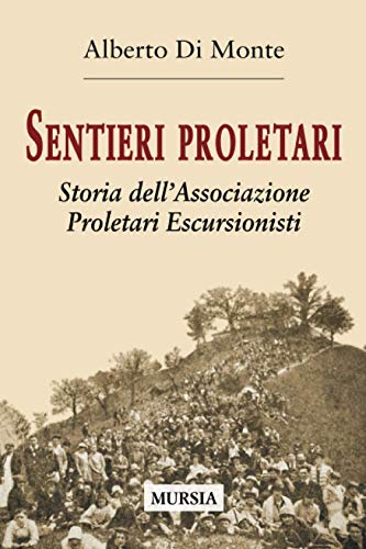 Proletarian paths, Alberto Di Monte