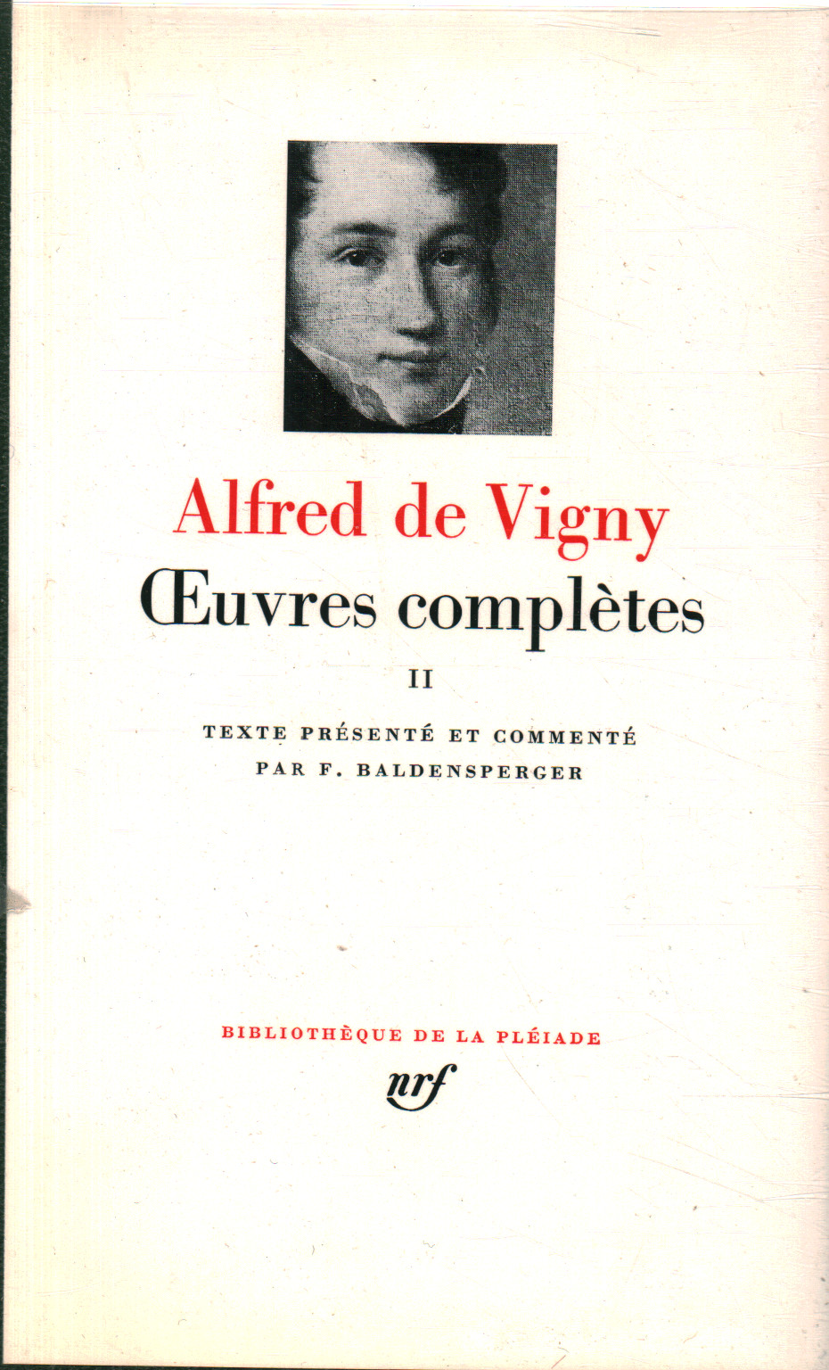 Oeuvres complètes. Volume II, Alfred De Vigny