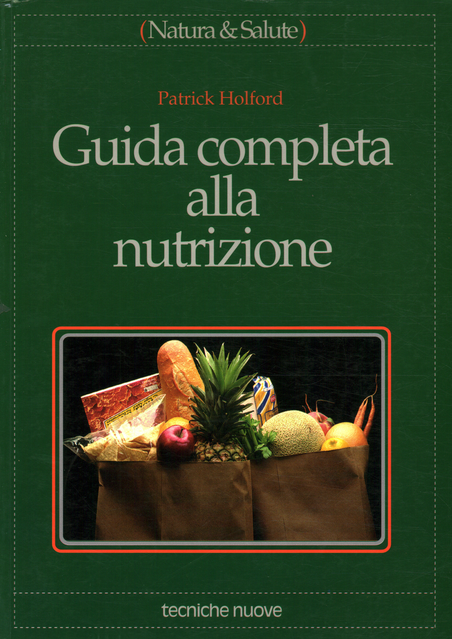 Guide complet de la nutrition