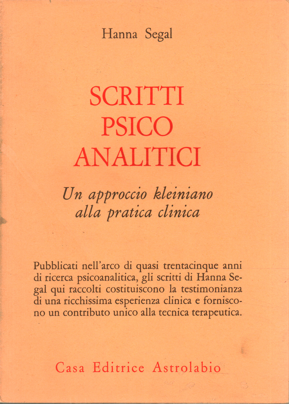 Escritos psicoanalíticos. Un enfoque kleiniano de Hanna Segal