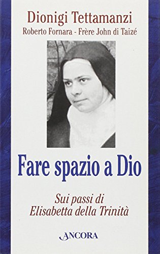 Fare spazio a Dio