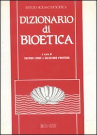 Dictionary of bioethics