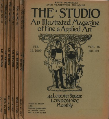 The Studio annata 1909 (7 fascicoli): vol. 46 n. 191 febbraio, vol. 46 n. 192 marzo, vol. 46 n. 193 aprile, vol. 46 n. 194 maggio, vol. 47 n. 196 luglio, vol. 47 n. 198 settembre, vol. 48 n. 199 ottobre